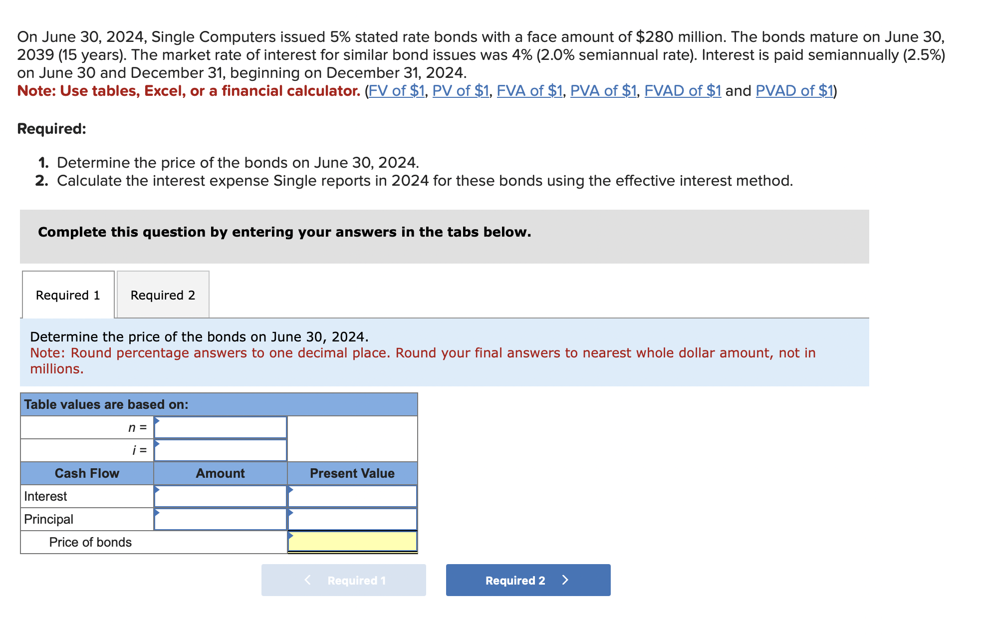  On June 30,2024 , Single Computers issued 5% stated rate bonds