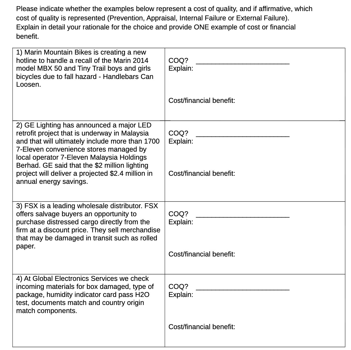 Please indicate whether the examples below represent a cost of quality,