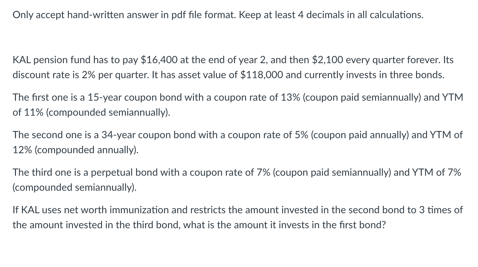 Only accept hand-written answer in pdf file format. Keep at least