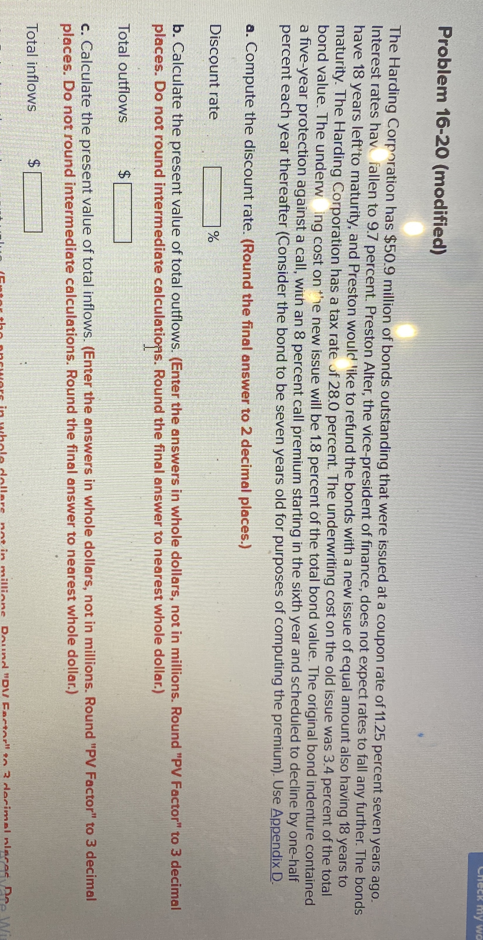  Problem 16-20(modified) The Harding Corpration has $50.9 million of bonds outstanding