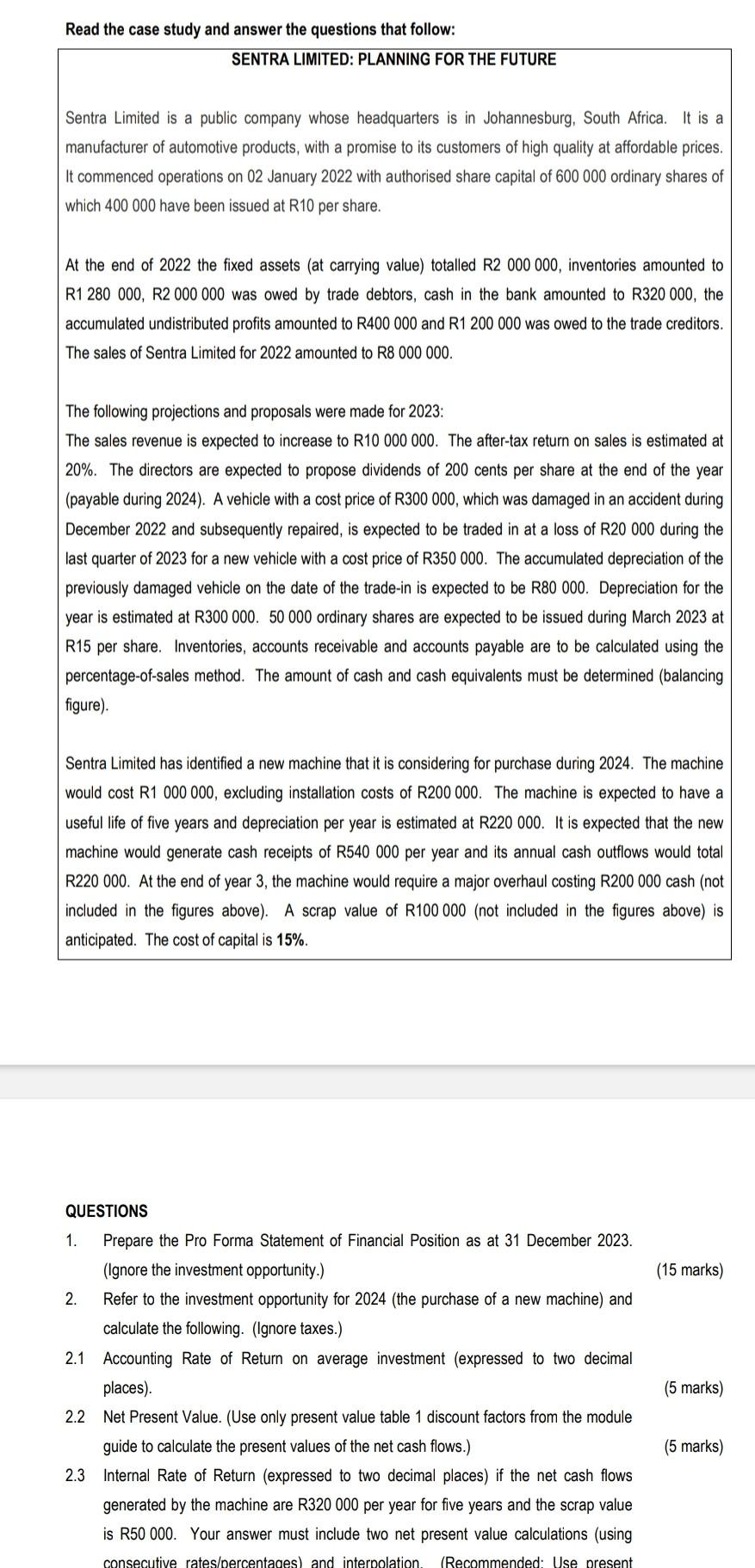  Read the case study and answer the questions that follow: SENTRA