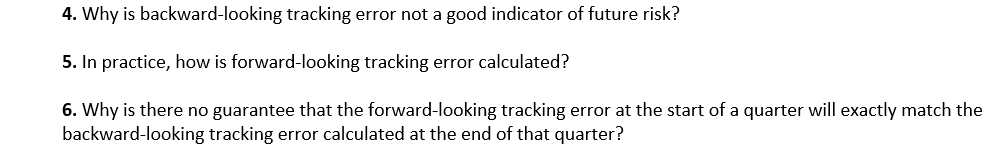  4. Why is backward-looking tracking error not a good indicator of