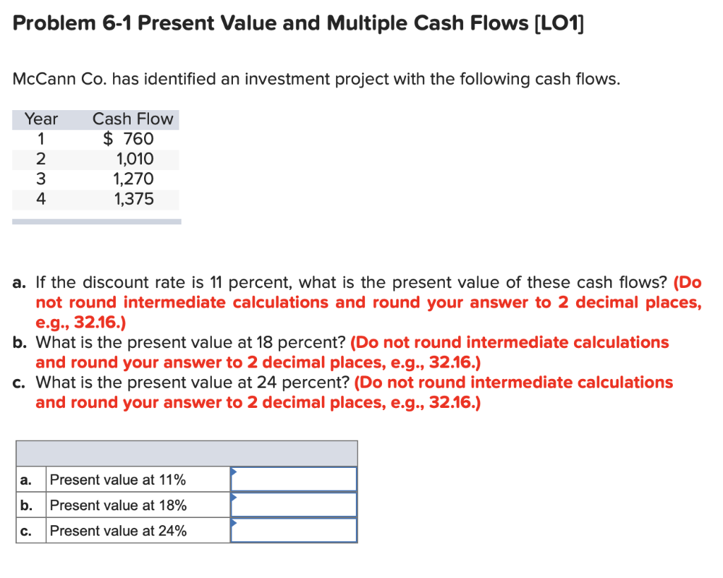  Problem 6-1 Present Value and Multiple Cash Flows [LO1] McCann Co.