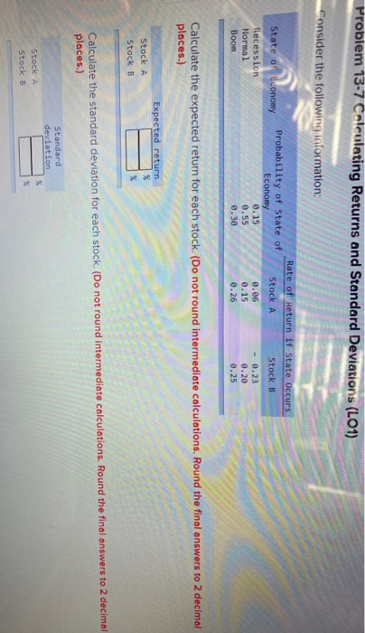  Problem 13-7 Calculating Returns and Standard Deviations (LO1) Consider the following
