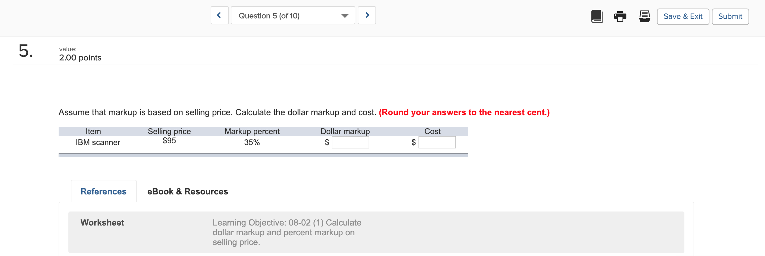 Question 5 (of 10) i @ Save & Exit Save &