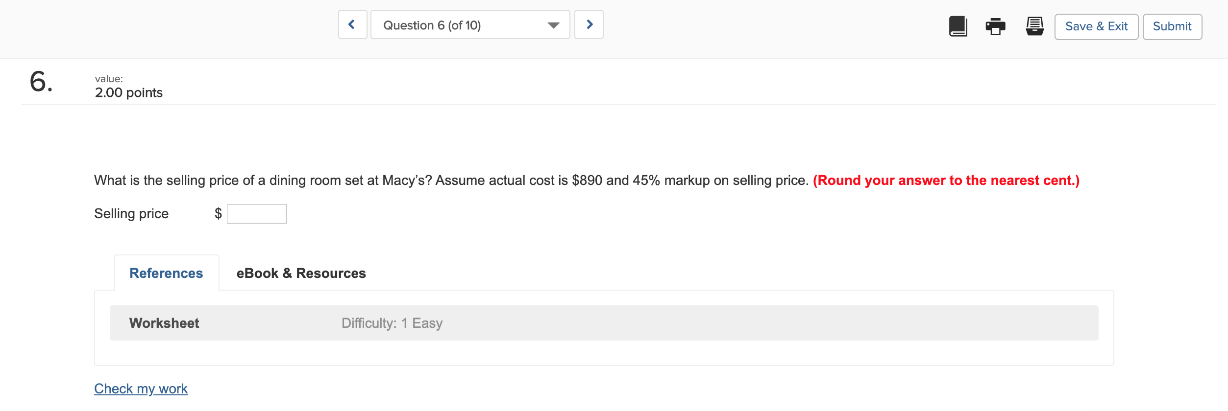 Question 6 (of 10) Save & Exit Submit 6. value: 2.00