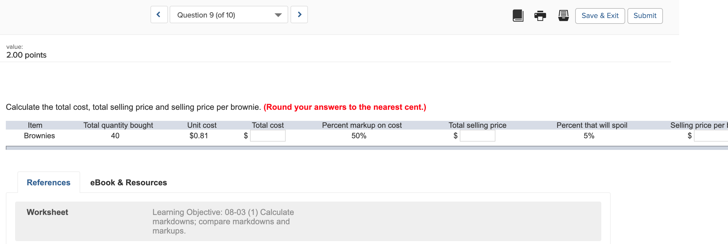  Question 9 (of 10) d i @ Save & Exit Save