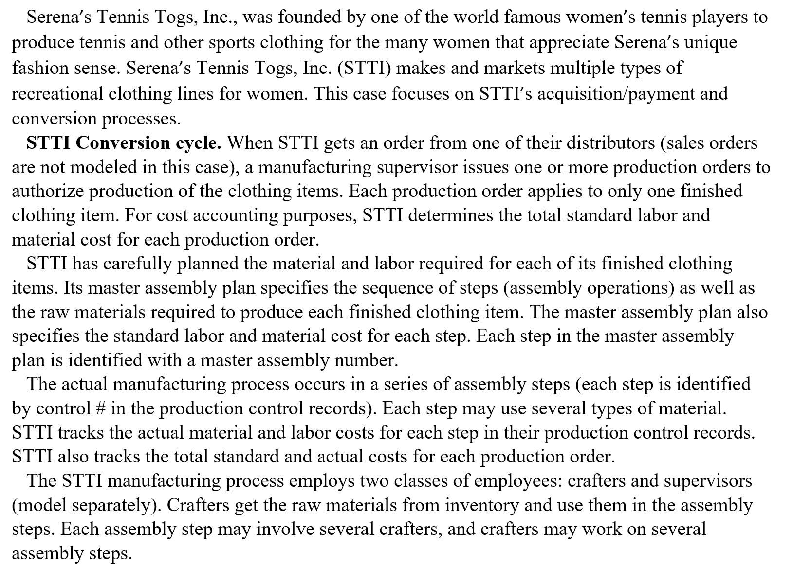 Purchases. STTI's nancial success depends on the quality of their products, so
