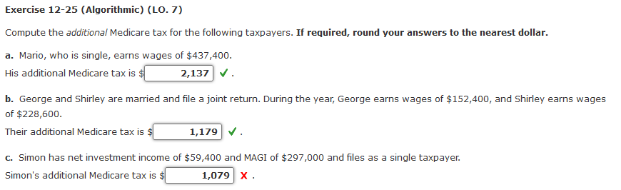 Exercise 12-25 (Algorithmic) (LO. 7) Compute the additiona/ Medicare tax for