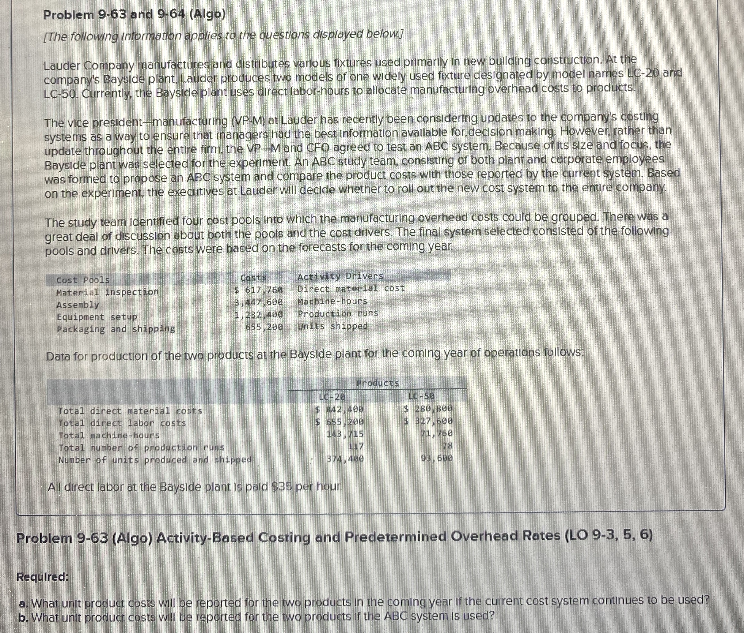  Problem 9-63 and 9-64(Algo) [The following information applies to the questions