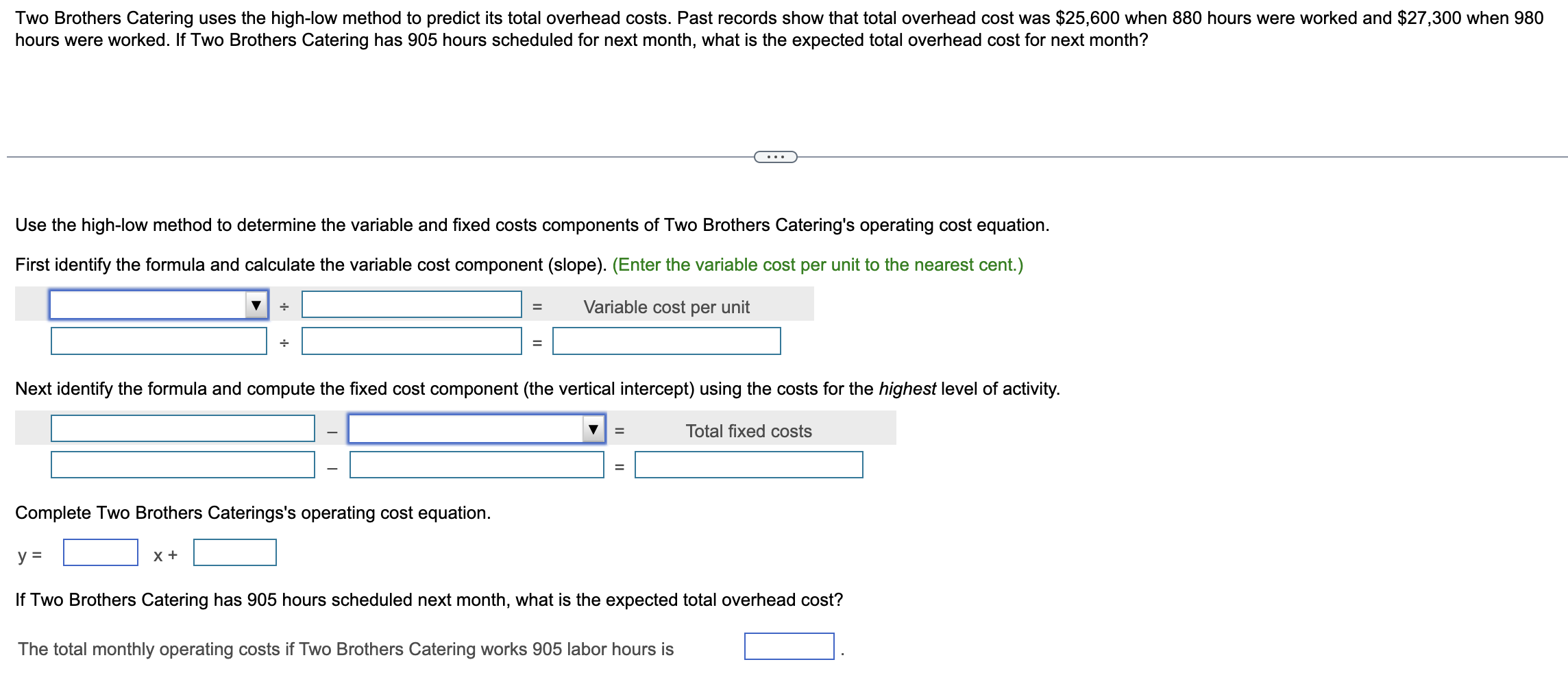 Please answer all empty boxes in question format. hours were worked. If