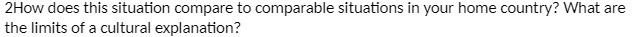  2How does this situation compare to comparable situations in your home