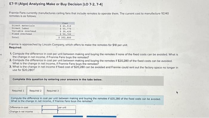 Decision [LO 7-2, 7.4] Frannie Fans currently manufactures celling fans that include