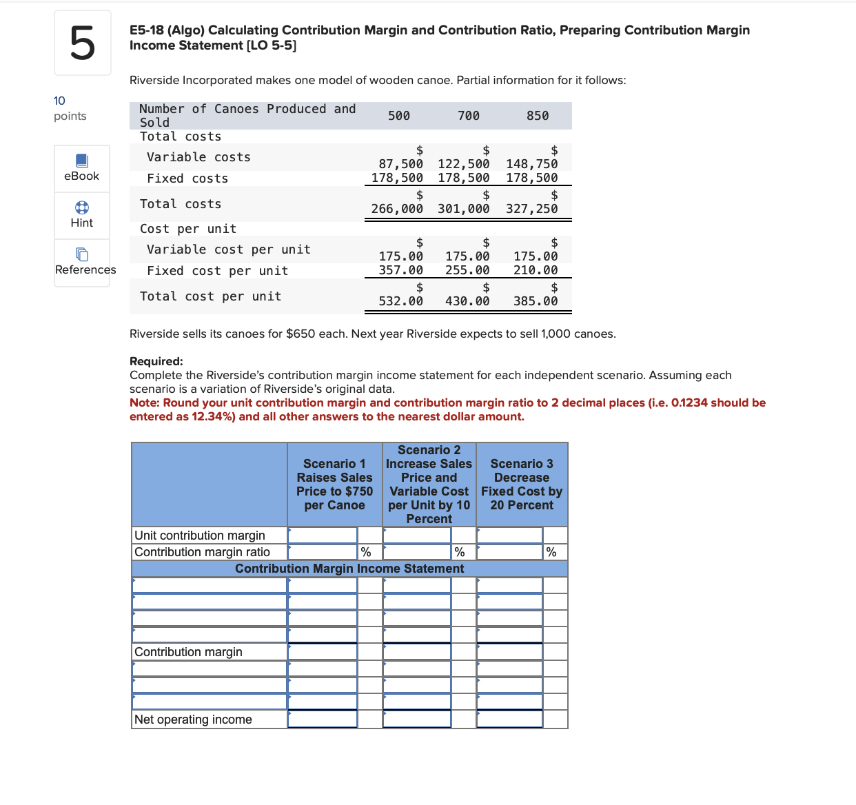 E5-18 (Algo) Calculating Contribution Margin and Contribution Ratio, Preparing Contribution Margin