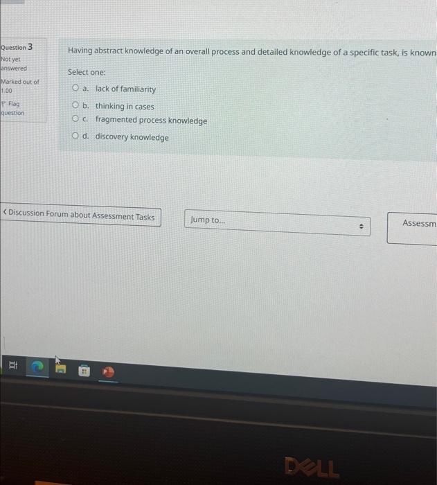  Question 3 Having abstract knowledge of an overall process and detailed