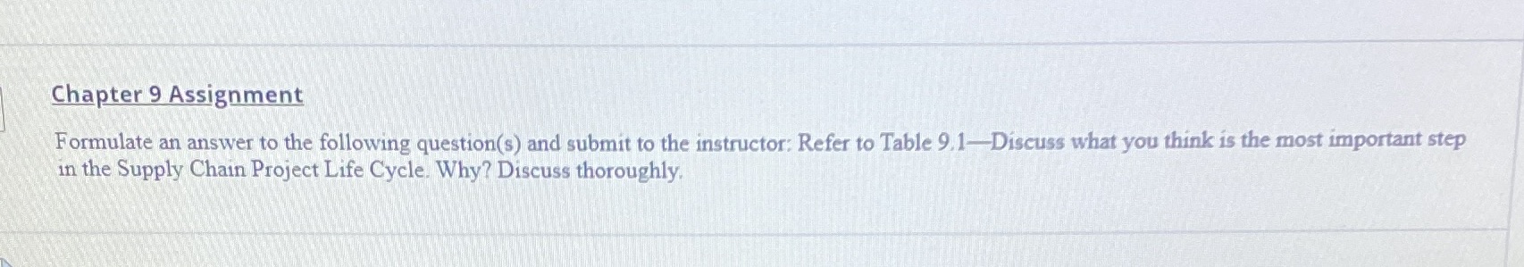  Chapter 9 Assignment Formulate an answer to the following question(s) and