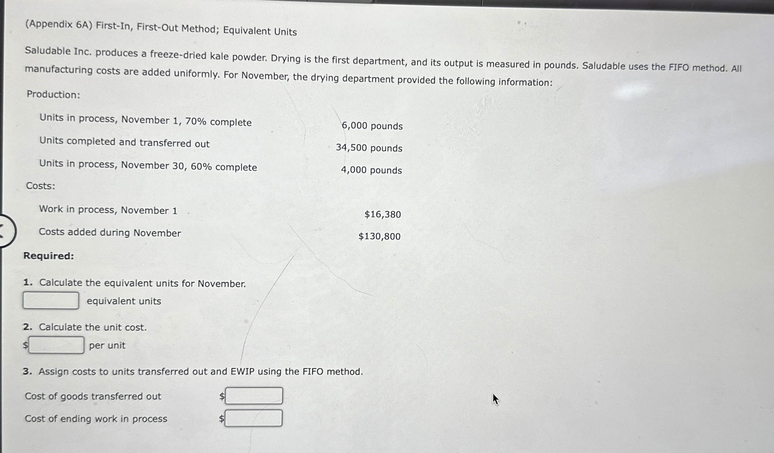  (Appendix 6A) First-In, First-Out Method; Equivalent Units Saludable Inc. produces a