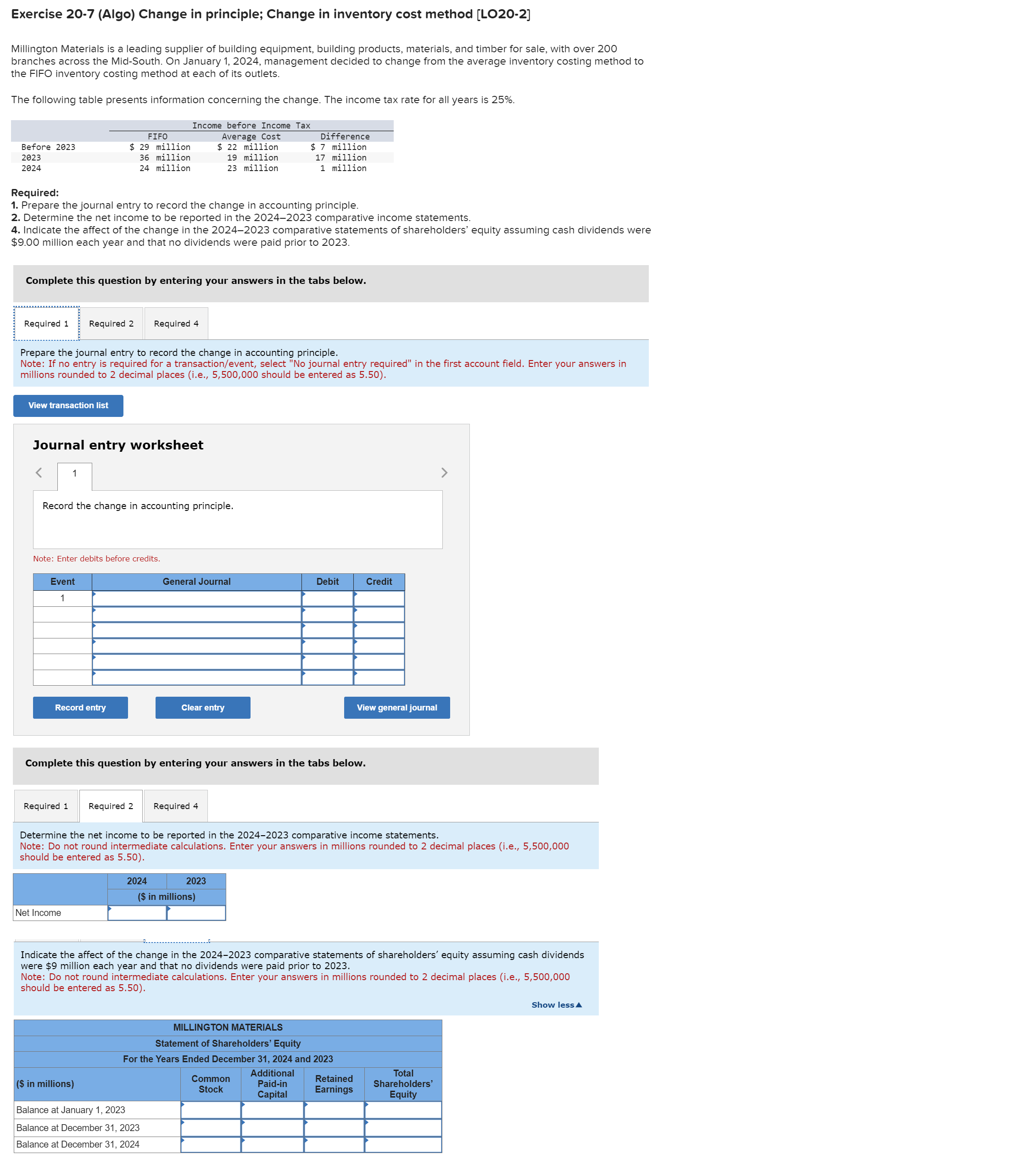  Exercise 20-7(Algo) Change in principle; Change in inventory cost method [LO20-2]
