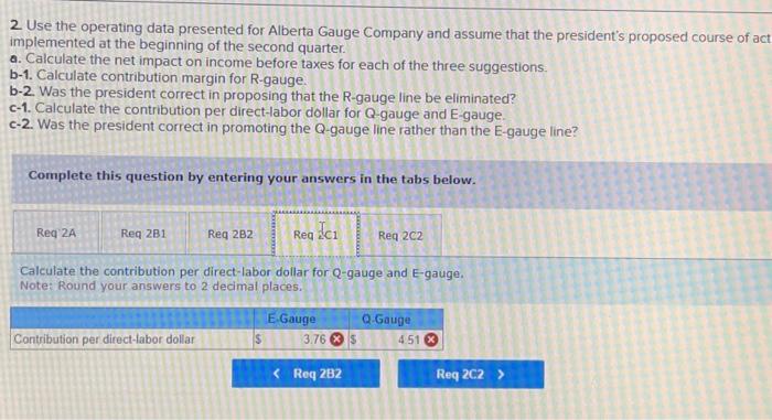 E-gauge. c-2. Was the president correct in promoting the Q-gauge line rather