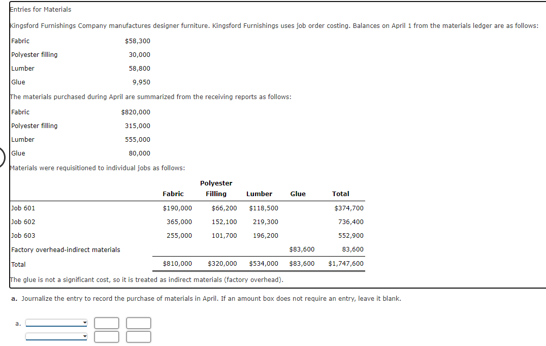  Entries for Materials b. Journalize the entry to record the requisition