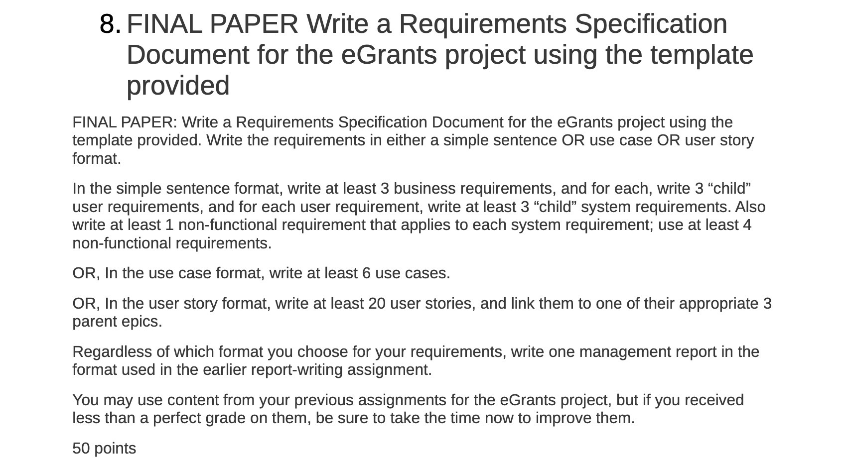  8. FINAL PAPER Write a Requirements Specification Document for the eGrants