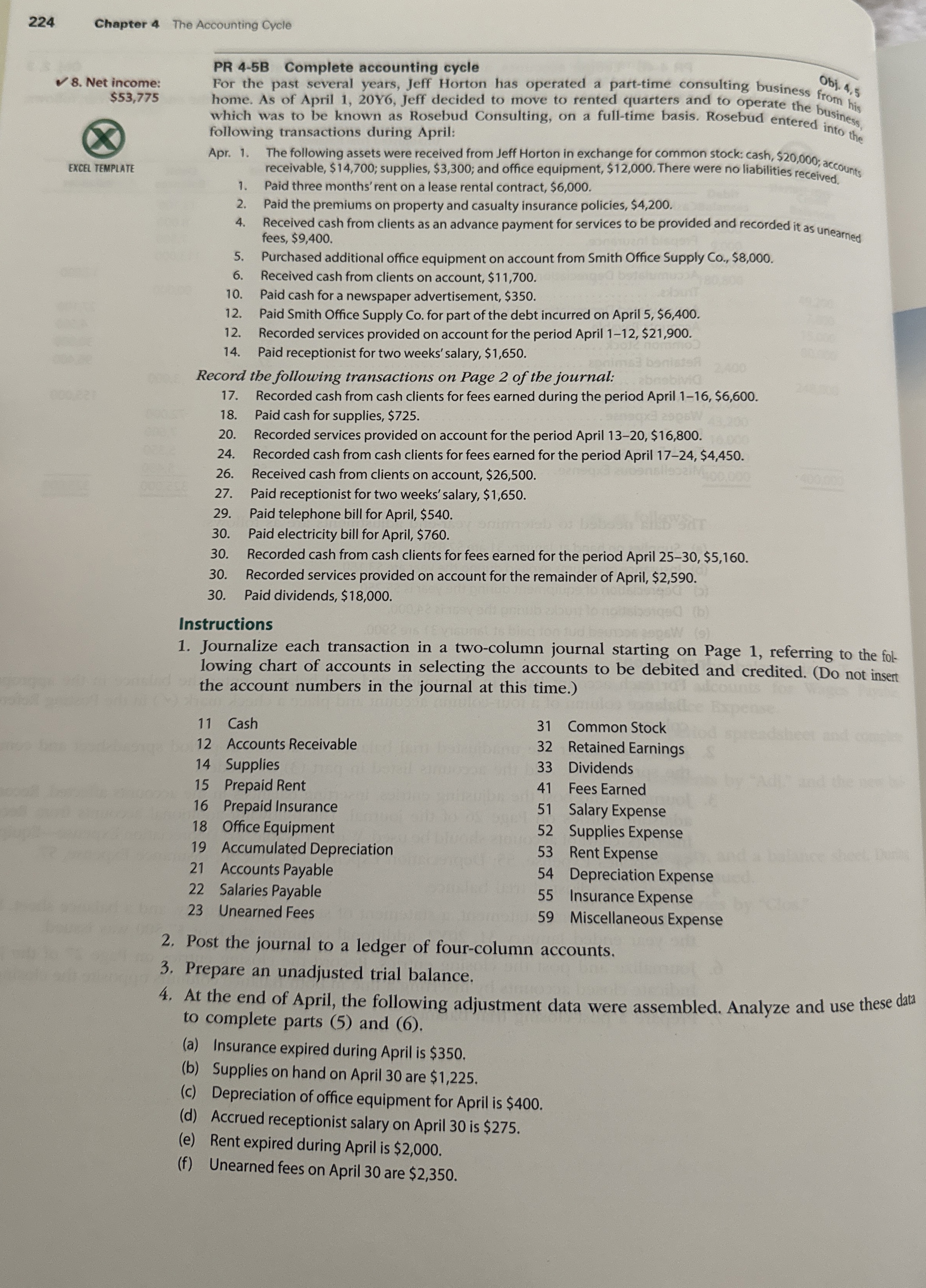  Net income: $53,775 EXCEL TEMPLATE PR 4-5B Complete accounting cycle For