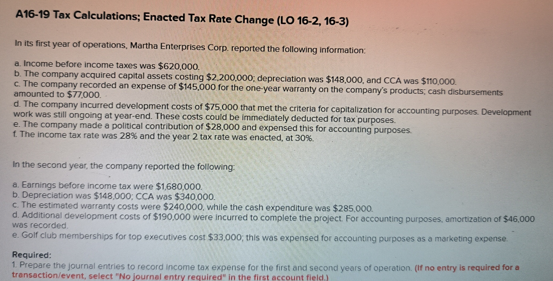  Please answer according to my provided data A16-19 Tax Calculations; Enacted