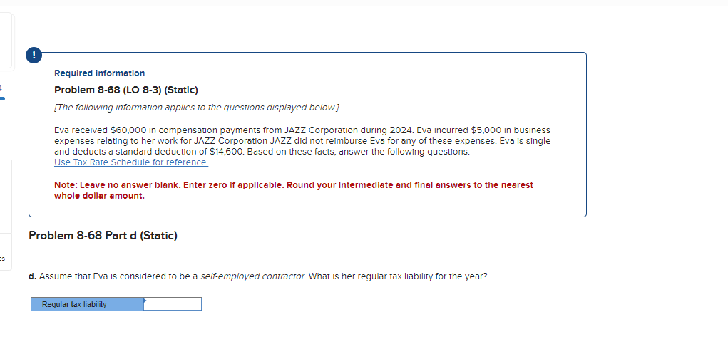  ! Required Information Problem 8-68(LO 8-3)(StatlC) [The following information applies to