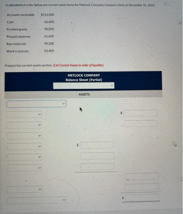  Please fill out the balance sheet, below I have shown the