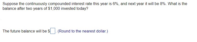 PLEASE SOLVE BOTH PARTS A) B) Suppose the continuously compounded interest rate