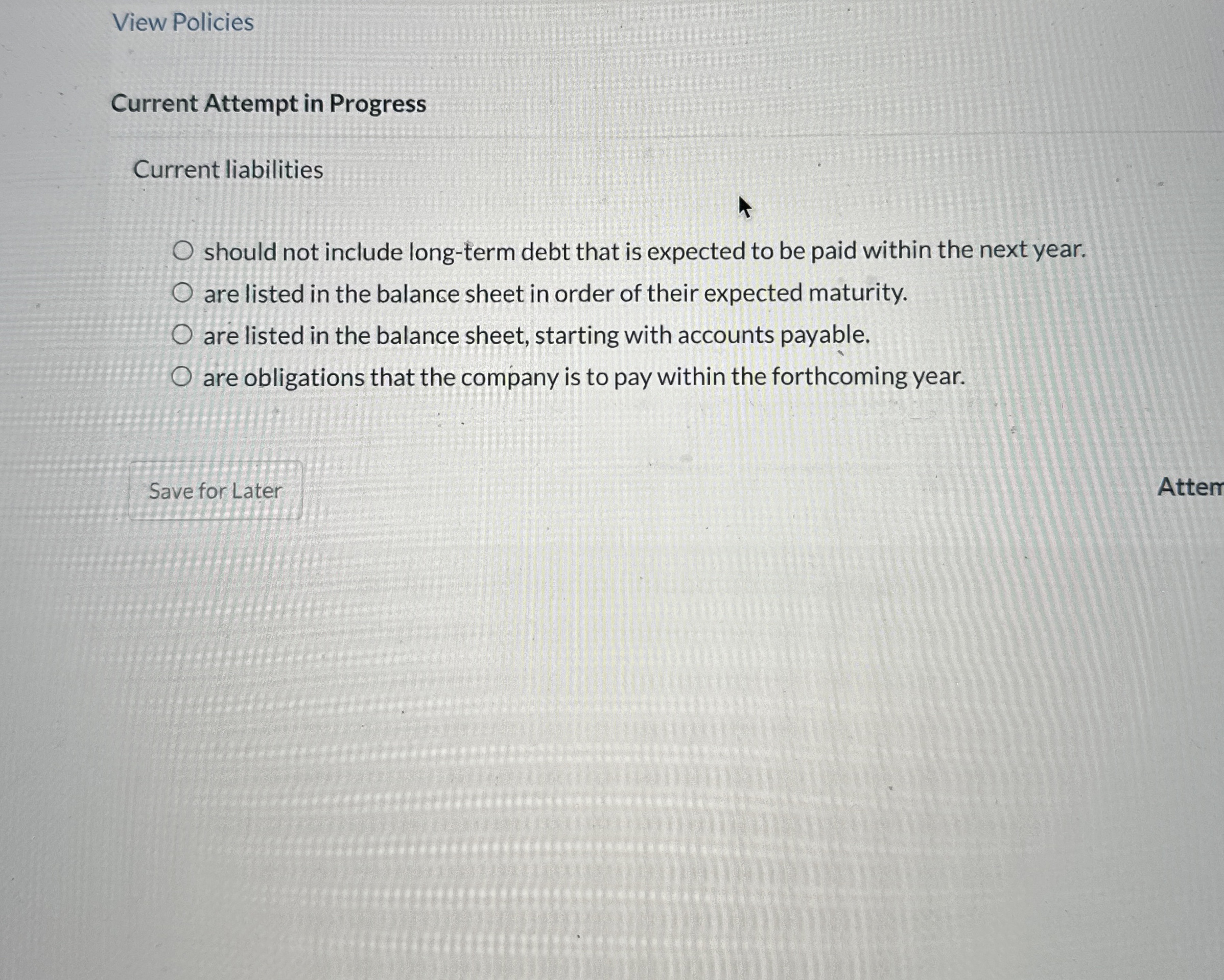  Current liabilities should not include long-term debt that is expected to