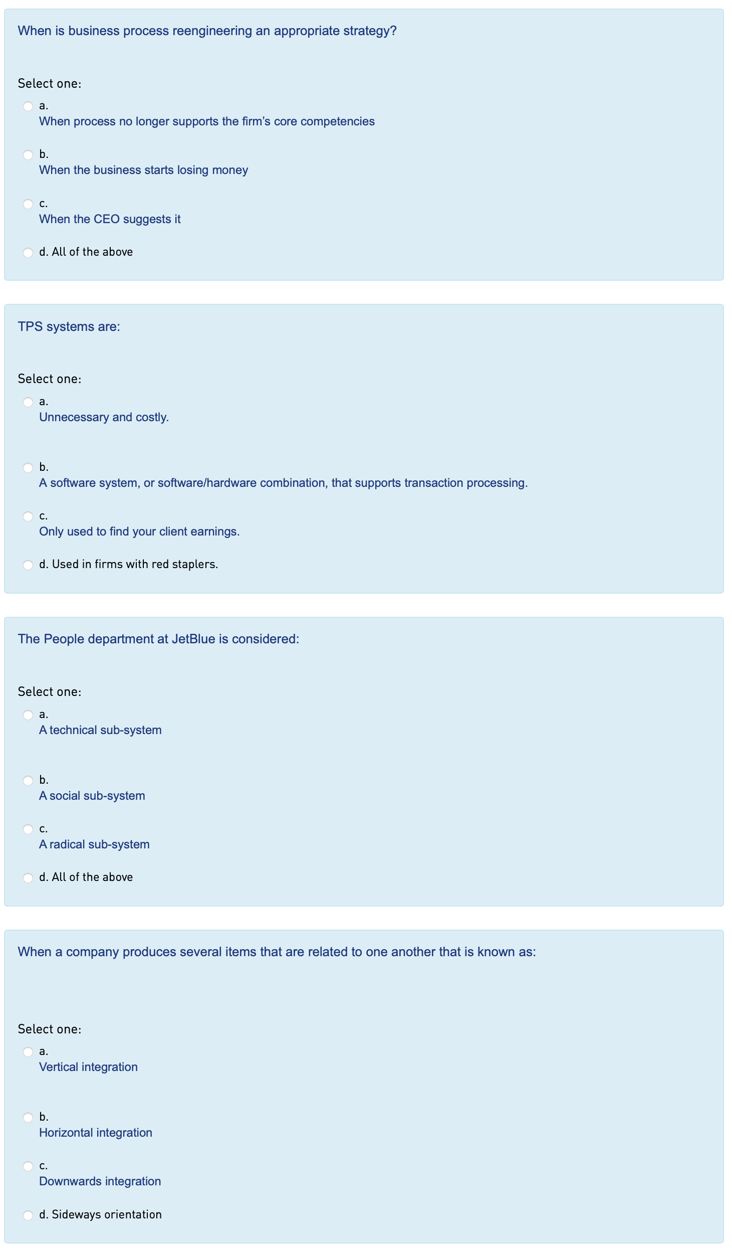 When is business process reengineering an appropriate strategy? Select one: a.