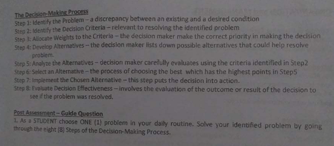 Help guys please The Decision-Making Process Step 1: Identify the Problem -