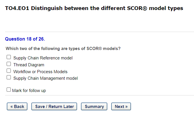  TO4.E01 Distinguish between the different SCOR model types Queson 1B of
