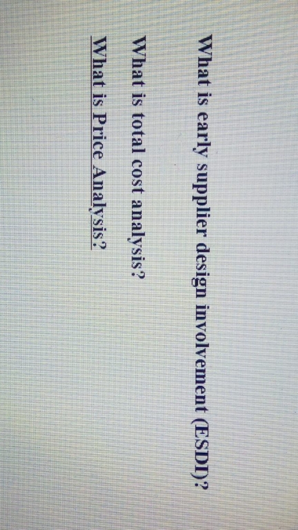 these are the question I need help with What is early supplier