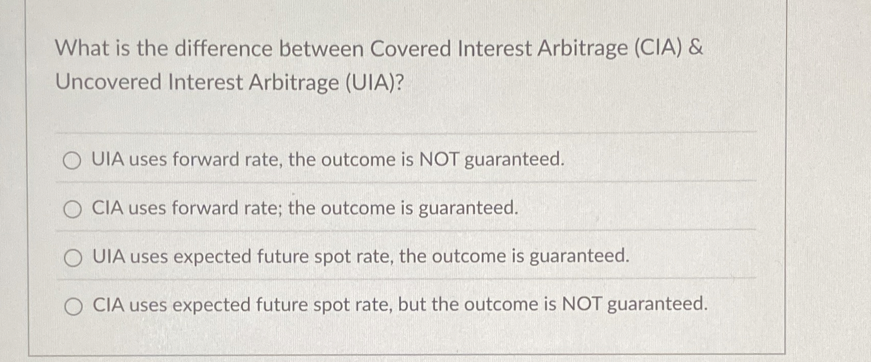  What is the difference between Covered Interest Arbitrage (CIA) & Uncovered
