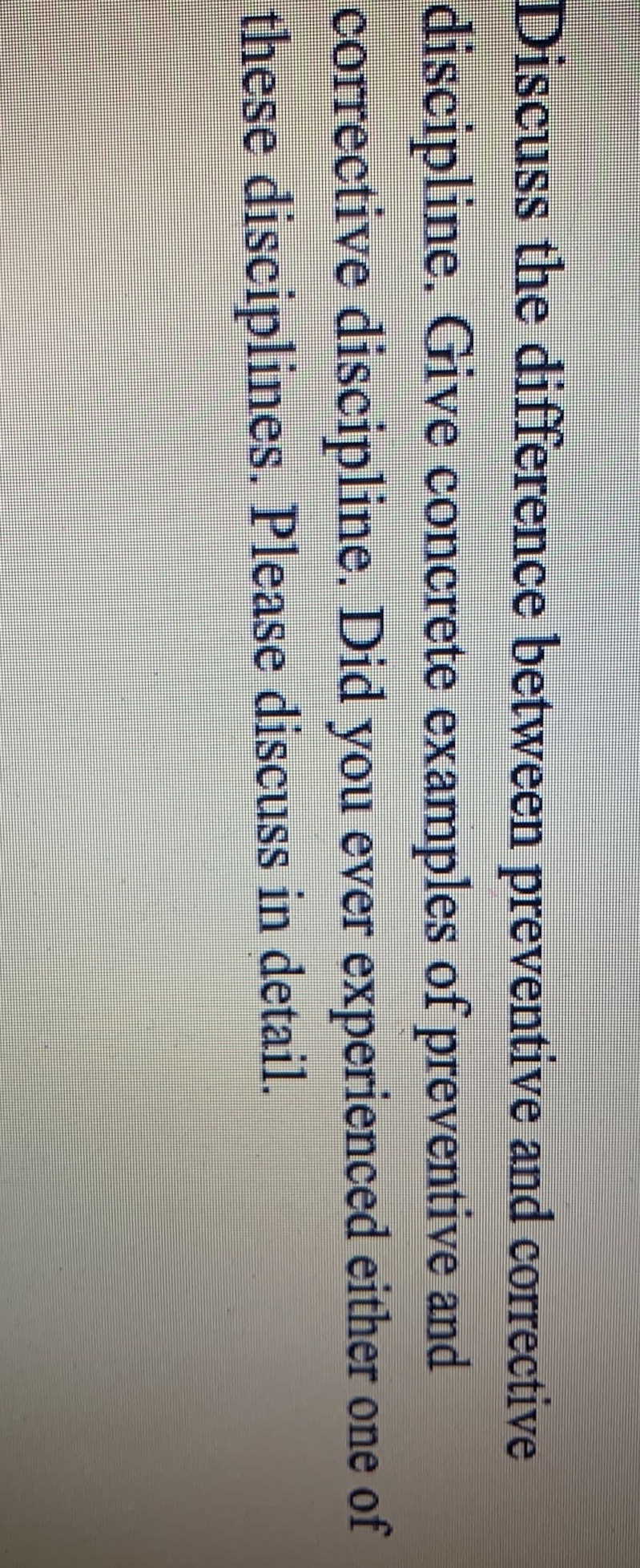 Discuss the difference between preventive and corrective discipline, Give concrete examples
