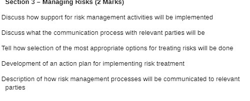  Section 3 - Managing Risks (2 Marks) Discuss how support for