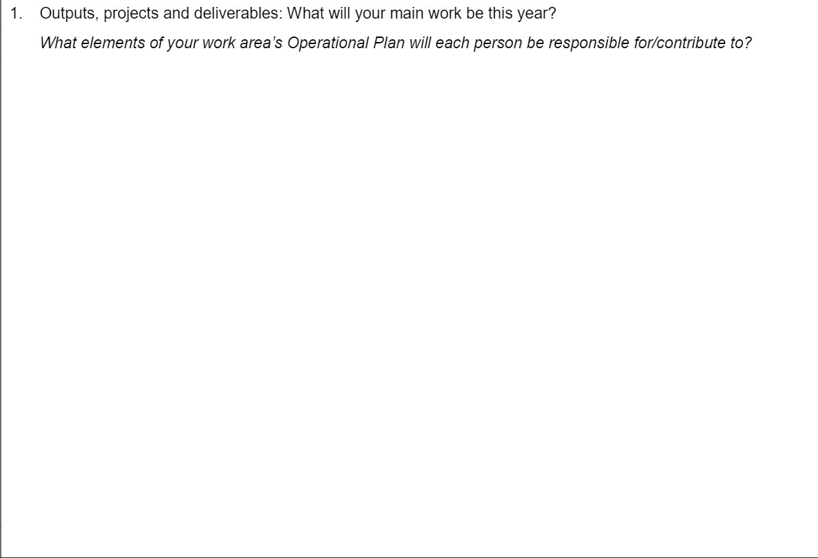 1. Outputs, projects and deliverables: What will your main work be