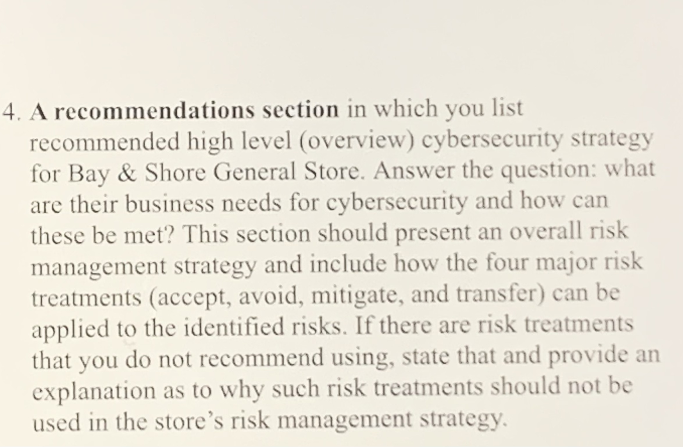  4. A recommendations section in which you list recommended high level