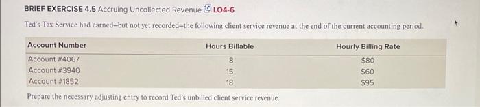 pls answer with Excel as well BRIEF EXERCISE 4.5 Accruing Uncollected Revenue