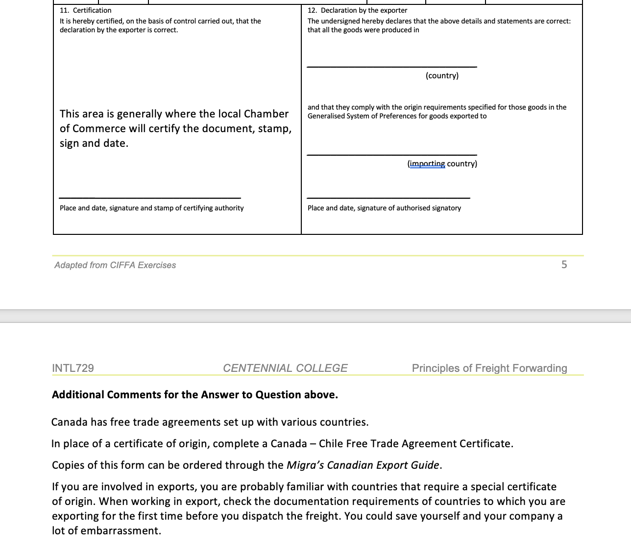 for example purposes. PART A: You are an importer in Canada and