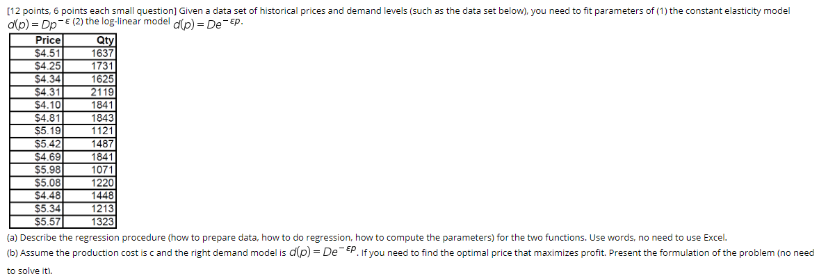  [12 points, 6 points each small question] Given a data set