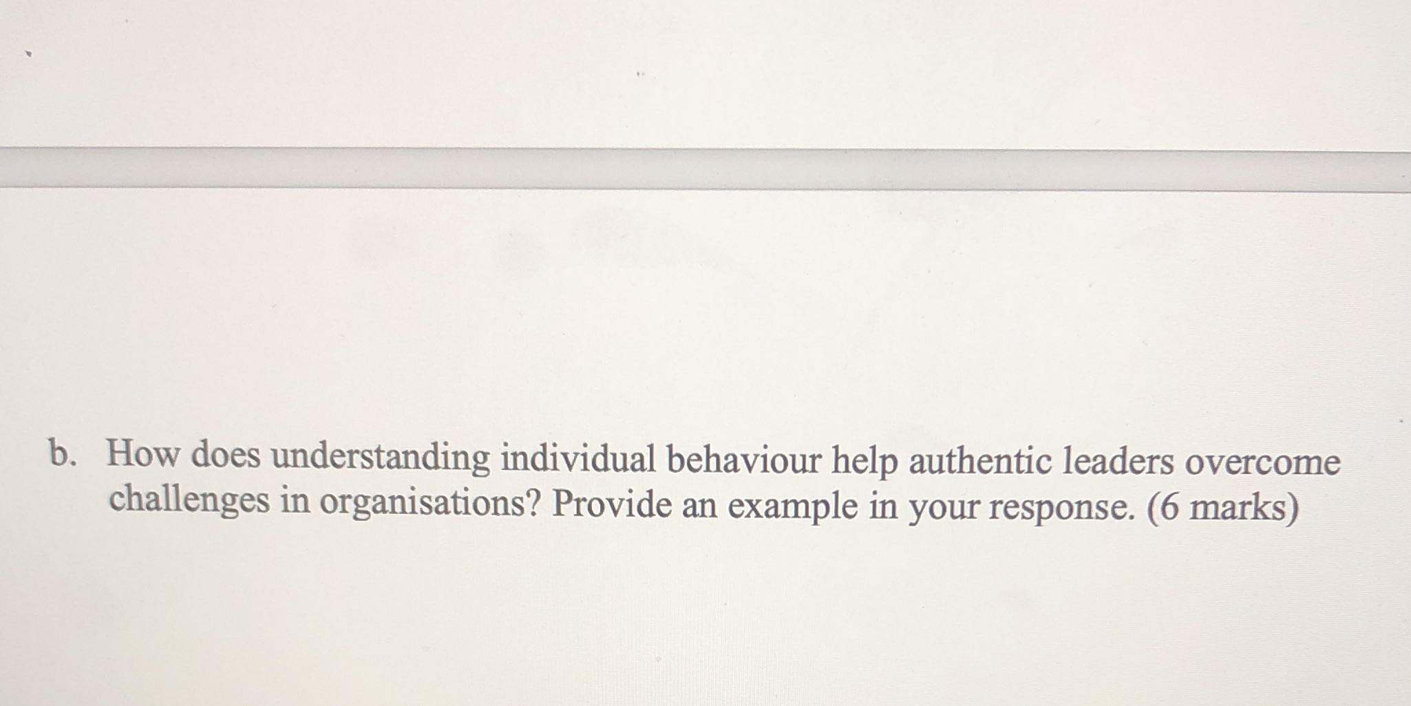Enterprise leadership question b. How does understanding individual behaviour help authentic leaders