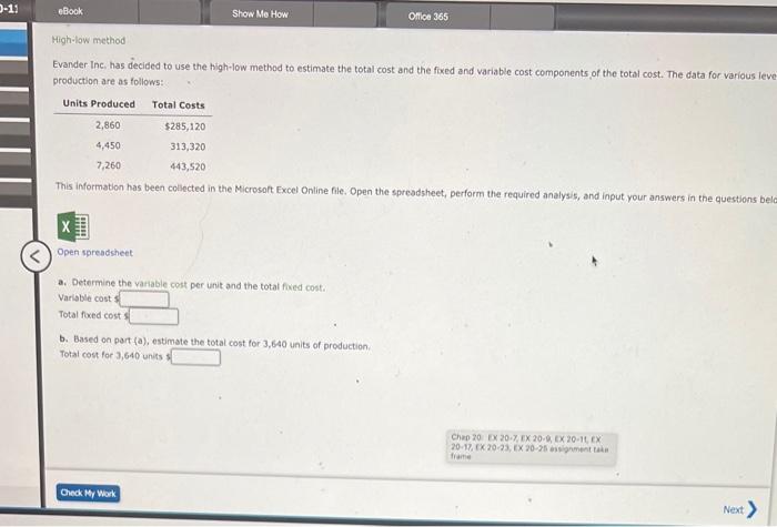 Evander Inc, has decided to use the high-low method to estimate
