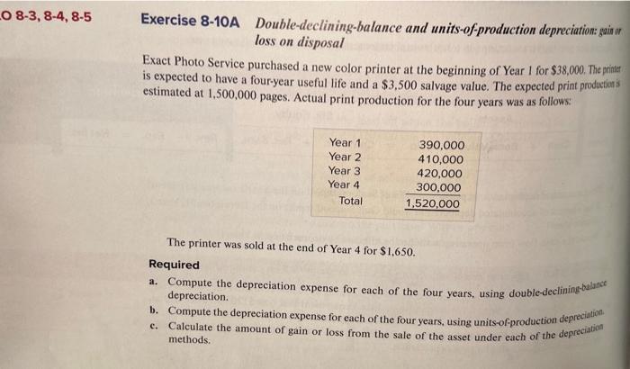 of Year I for $38,000. The printer is expected to have a