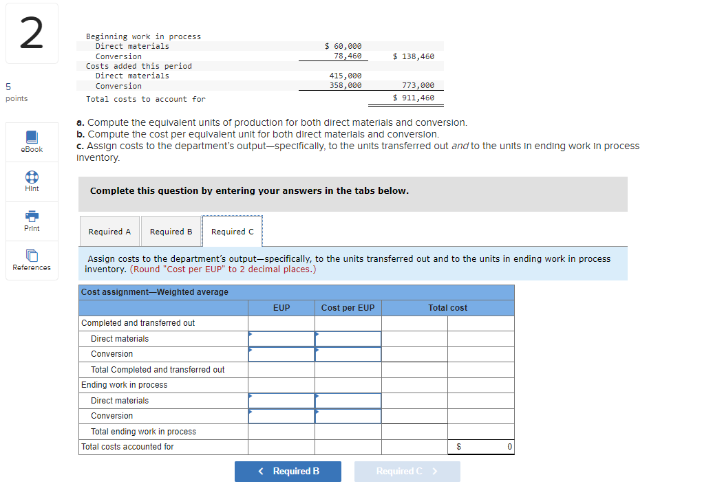 of process costing. Information for the company's first production process follows All