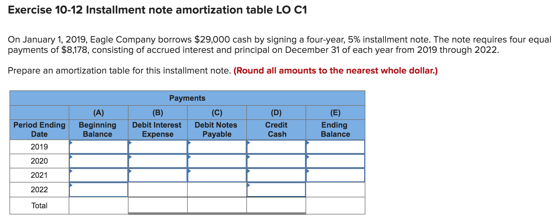 Q 4/5 Exercise 10-12 Installment note amortization table LO C1 On January