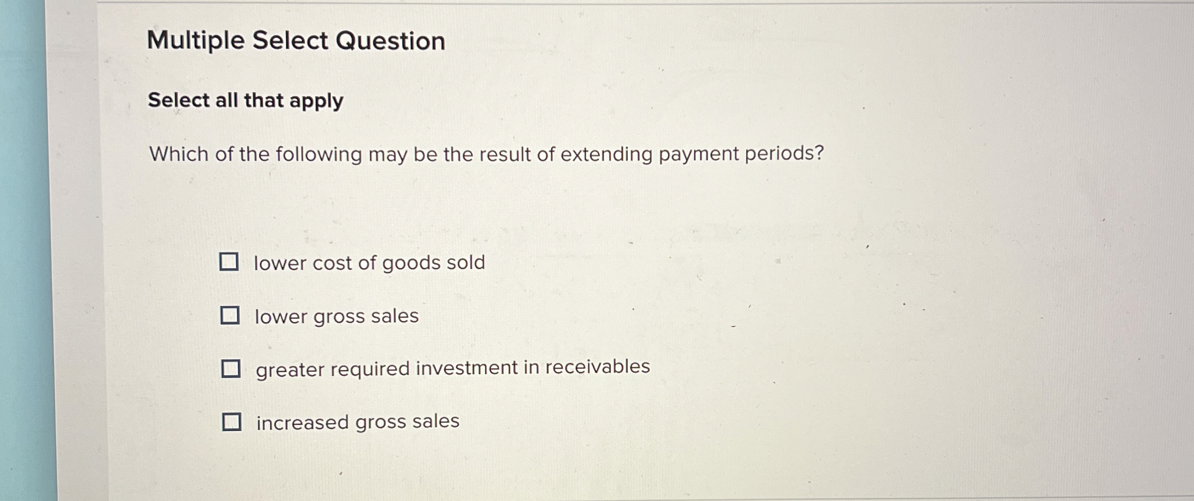  Multiple Select Question Select all that apply Which of the following