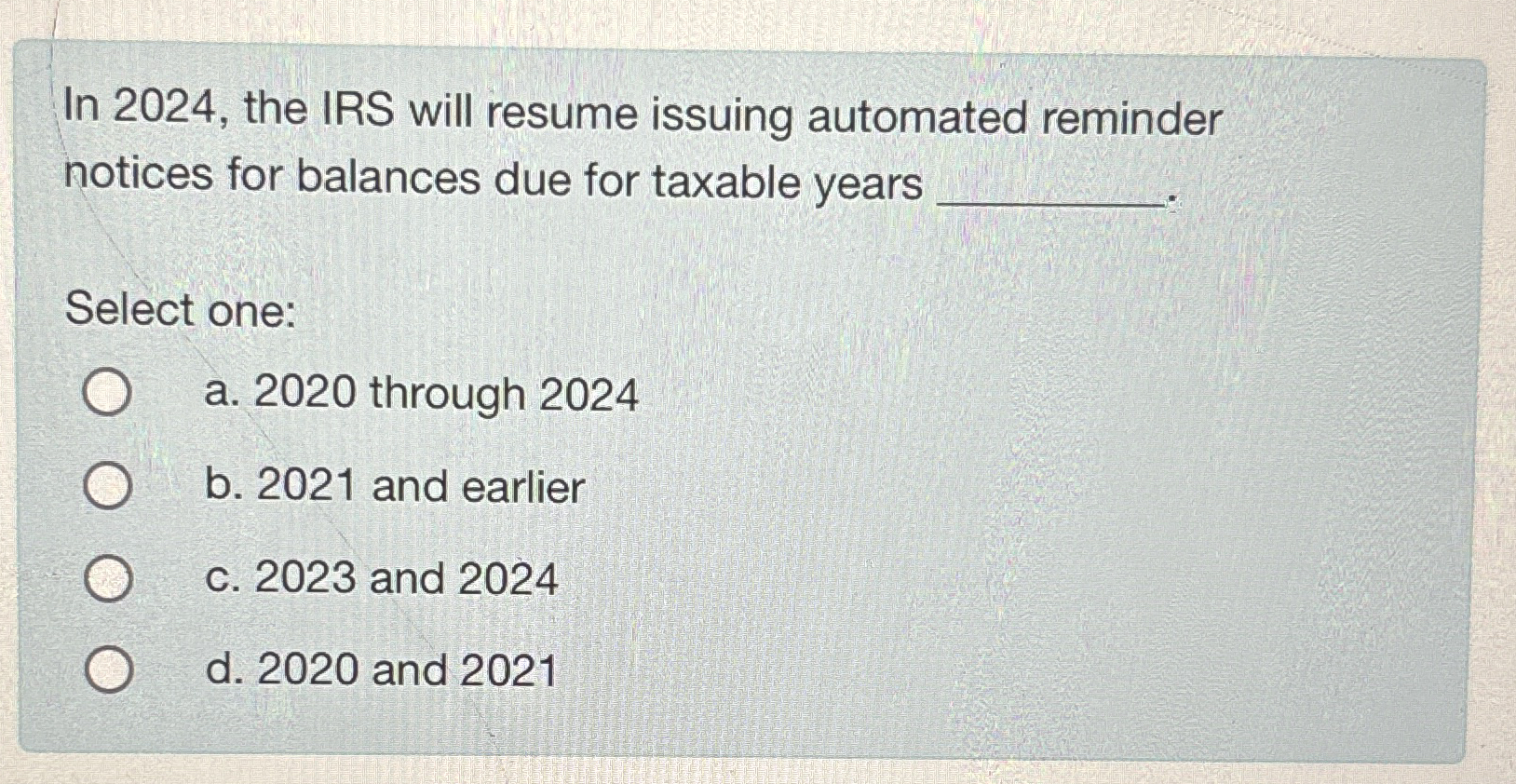  In 2024, the IRS will resume issuing automated reminder notices for